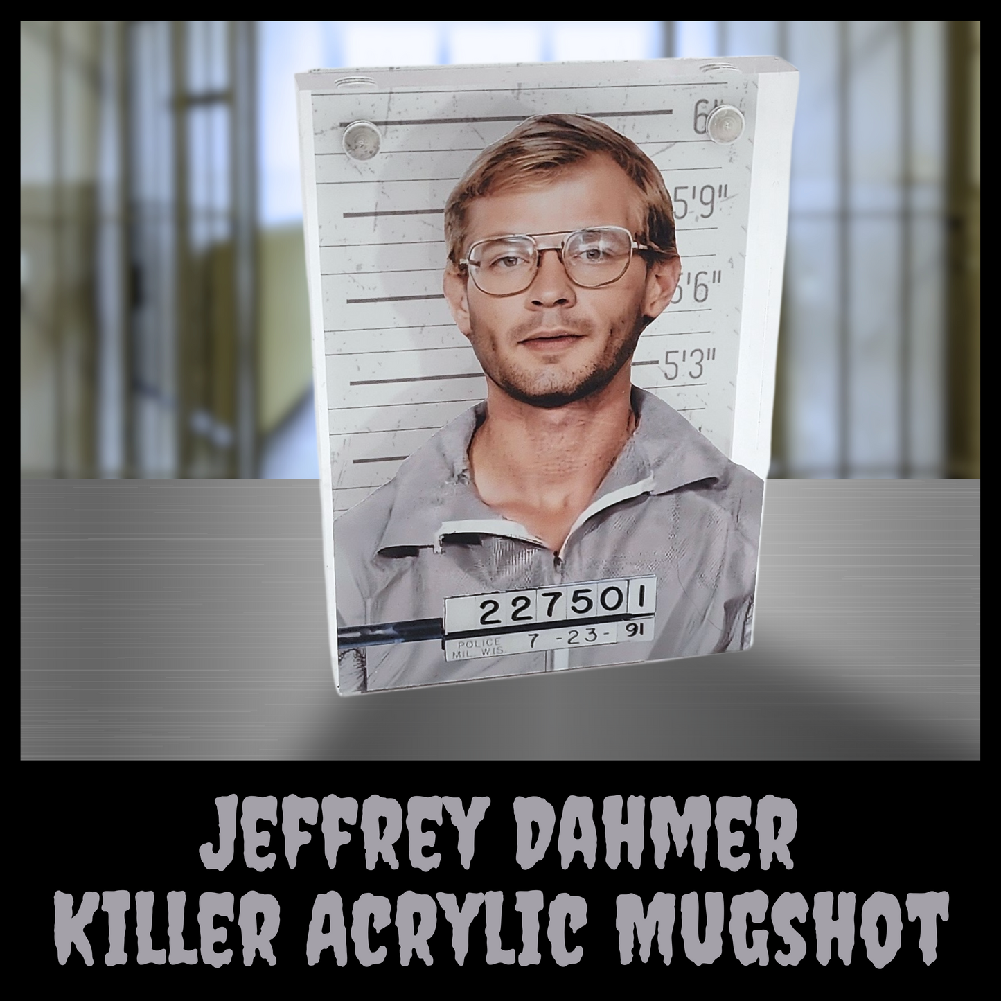 Jeffrey Dahmer Acrylic Mugshot Decor – True Crime Serial Killer Collectible, Dark Aesthetic Desk or Shelf Display for Horror & Crime Enthusiasts
