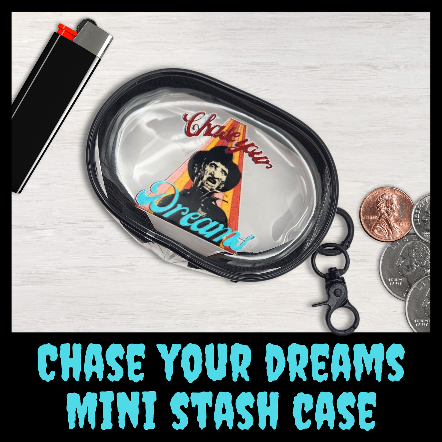 Chase your Dreams Mini Stash Case – Clear Zip Pouch with Freddy Krueger Design, Compact Storage for Small Essentials, Earbuds, Coins & More