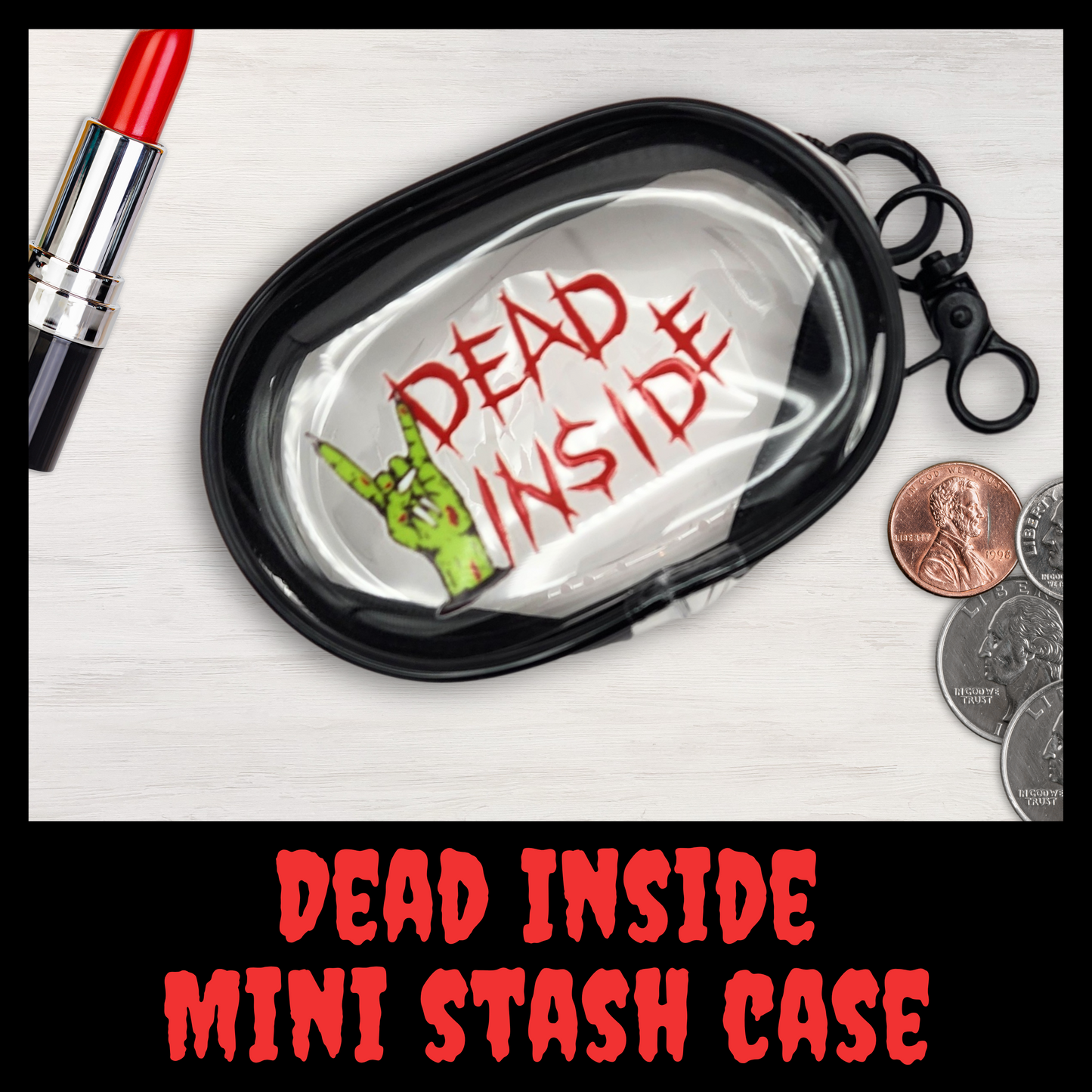 Dead Inside Mini Stash Case – Clear Zip Pouch with Macabre Zombie Design, Compact Storage for Small Essentials, Earbuds, Coins & More