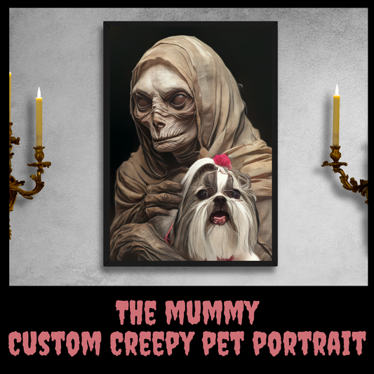 The Mummy Custom Creepy Pet Portrait Personalized Horror Pet portrait digital download creepy pet portrait gift for her