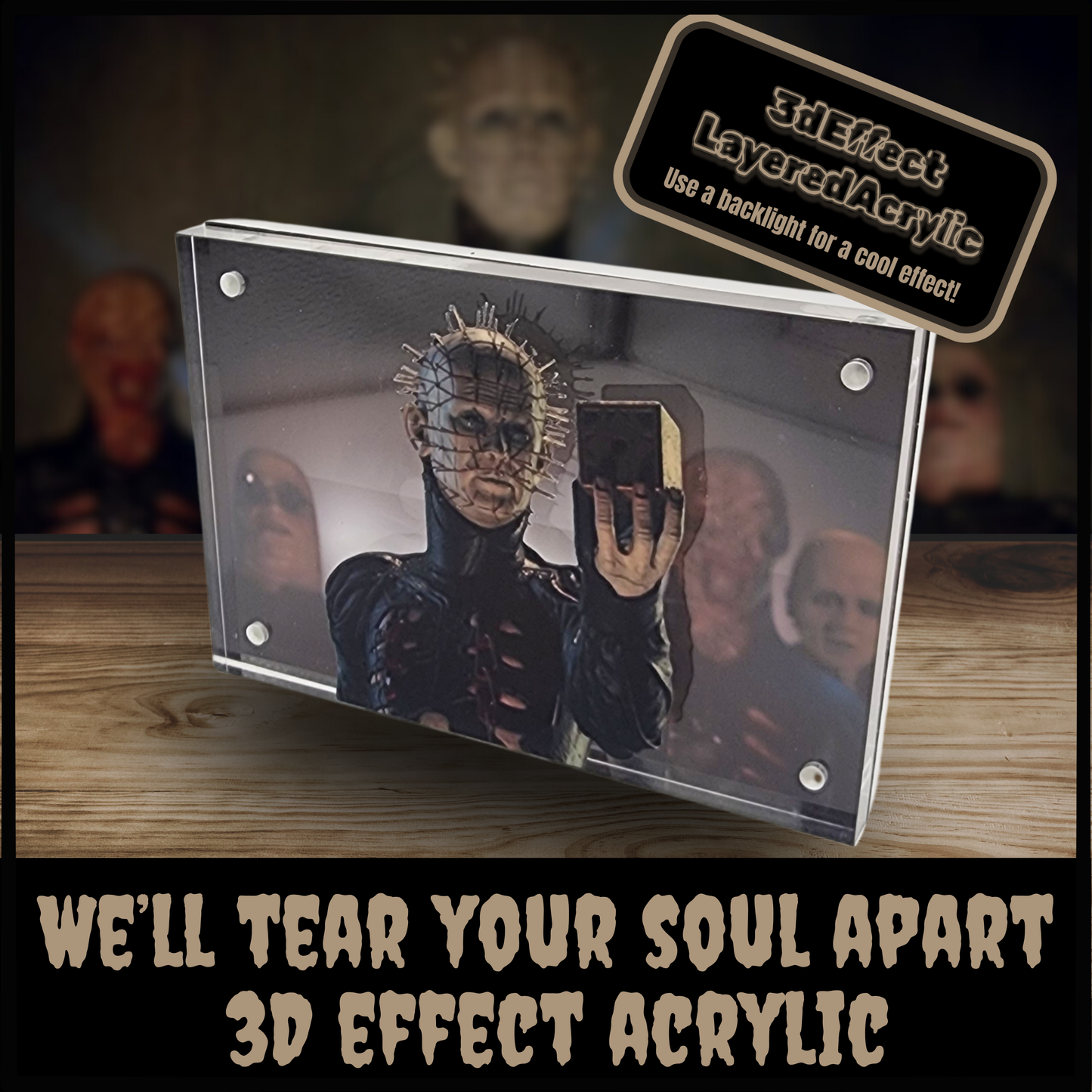 We’ll Tear Your Soul Apart 3D Effect Acrylic | Pinhead & Cenobites Horror Display | Hellraiser Art | Optional Light Base or Tealight