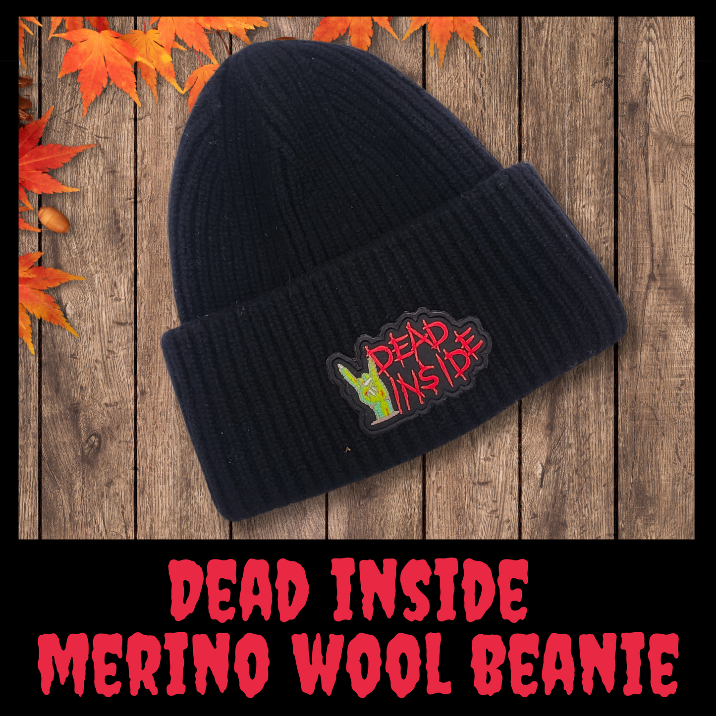 Dead Inside Merino Wool Beanie – Horror Embroidered Patch Hat, merino wool hat, Warm & Soft Skull Cap for Cold Weather, Goth Streetwear