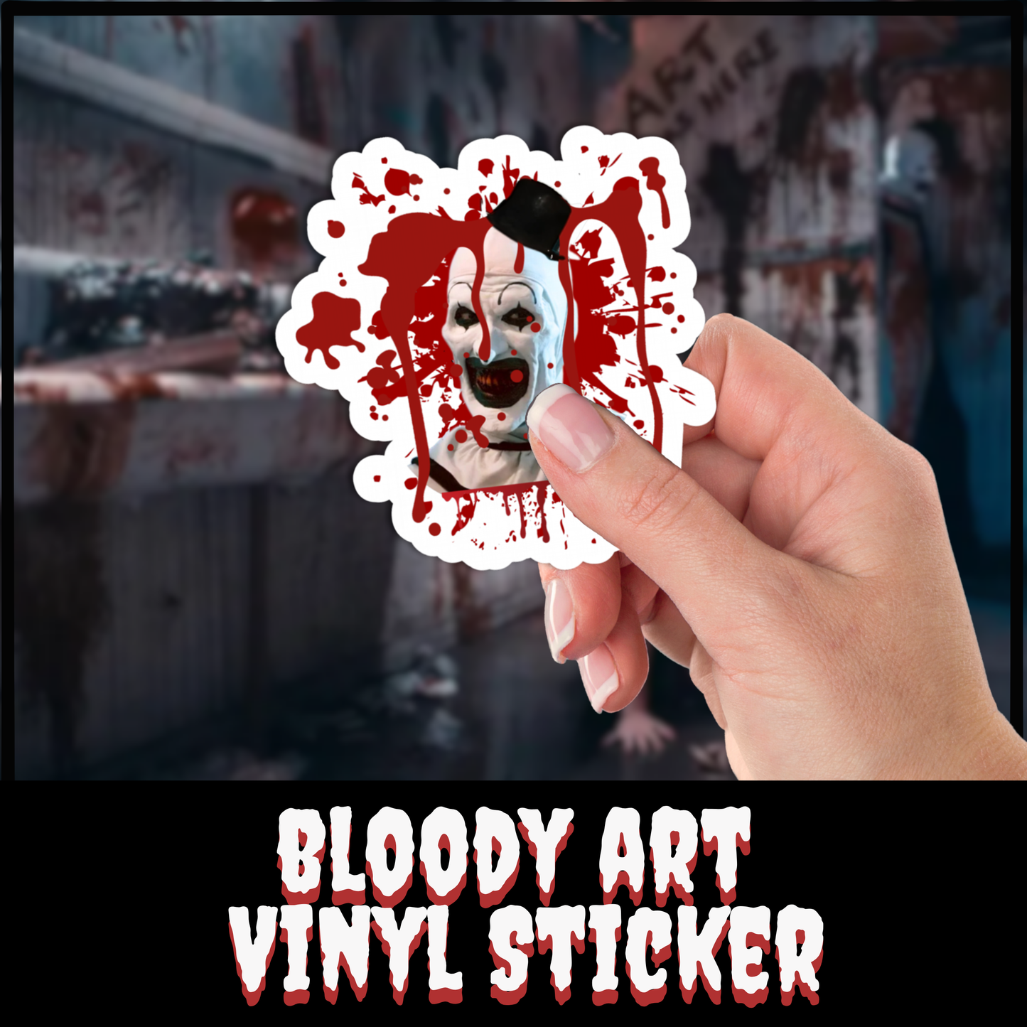 Bloody Art kiss cut sticker vinyl decal Halloween Art the Clown bloody sticker party favor sticker Terrifier gift horror vinyl sticker