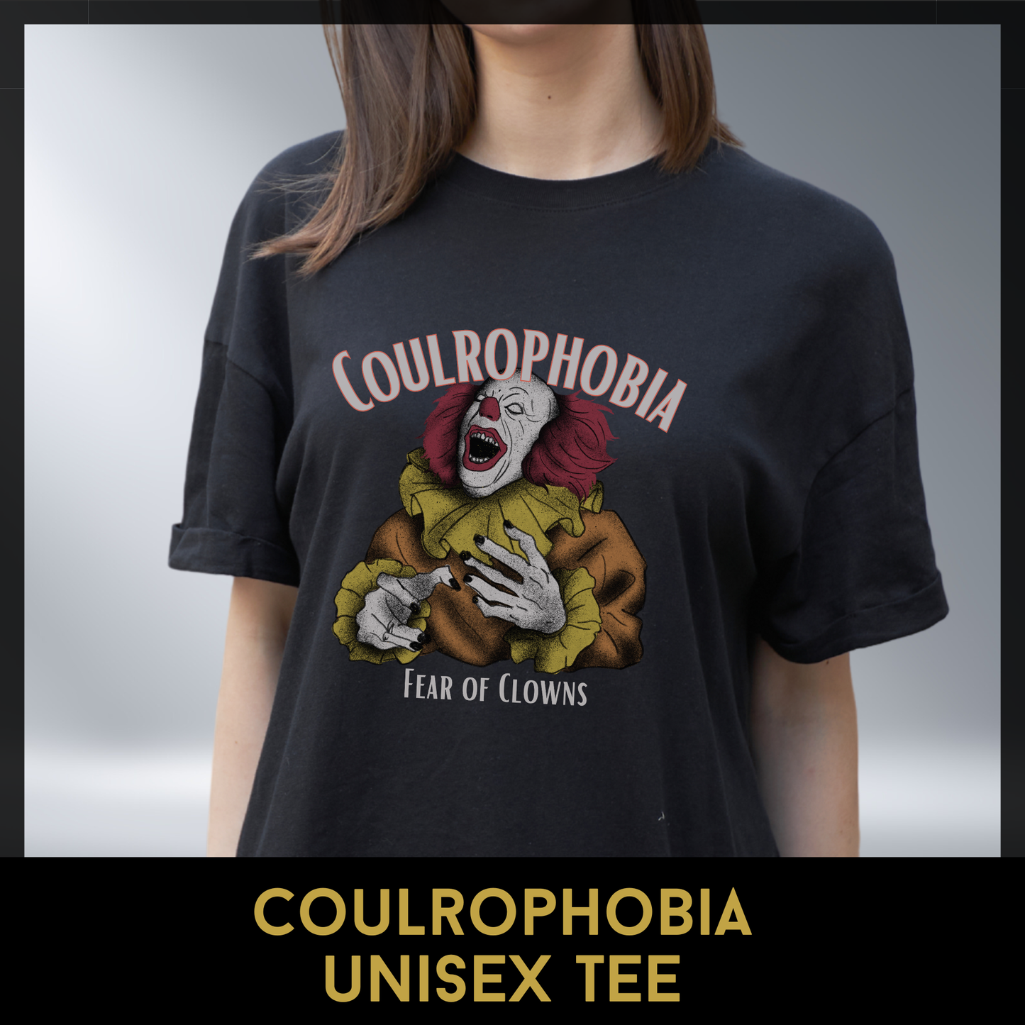 Coulrophobia Unisex Horror T Shirt Fear of Clowns Graphic Tee Creepy Circus Art Shirt Halloween Goth Comfort Colors 1717