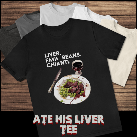 Ate His Liver tee unisex horror tshirt for her Silence of the lambs dark humor tee gift horror punk tee for him Hannibal Lector tee horror movie shirt gift