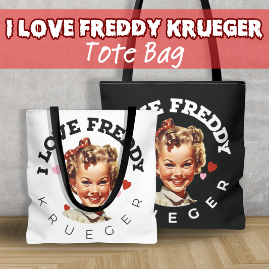 I Love Freddy Krueger Tote Bag Freddy Krueger bag gift for her Nightmare on Elm Street tote bag Horror movie fan tote bag Reusable Freddy Krueger tote