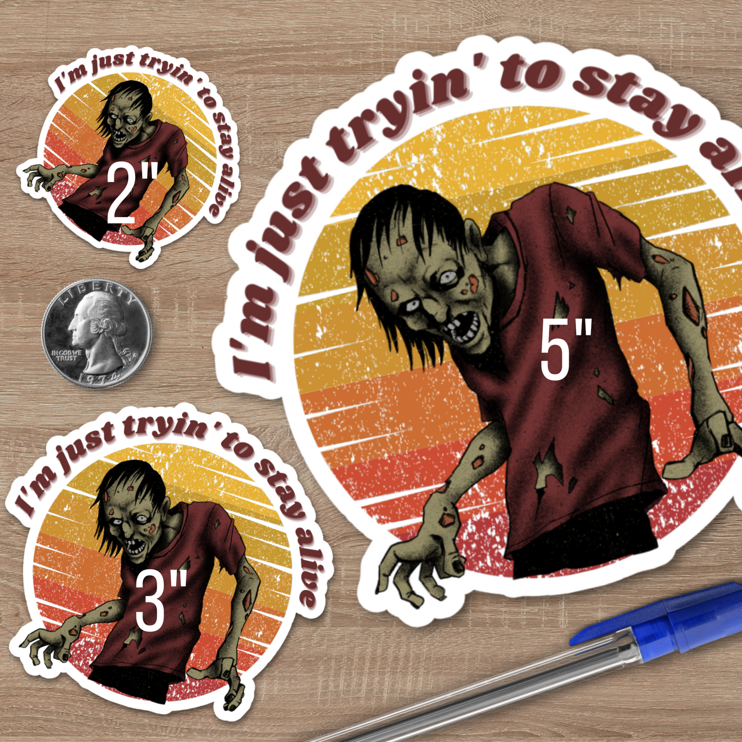 I'm just tryin to stay alive zombie kiss cut sticker vinyl decal halloween zombie sticker party favor sticker gift horror vinyl sticker