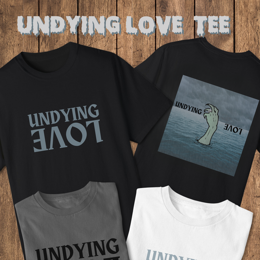 Undying Love tee unisex tee zombie love tshirt gothic macabre shirt for her zombie tee for him