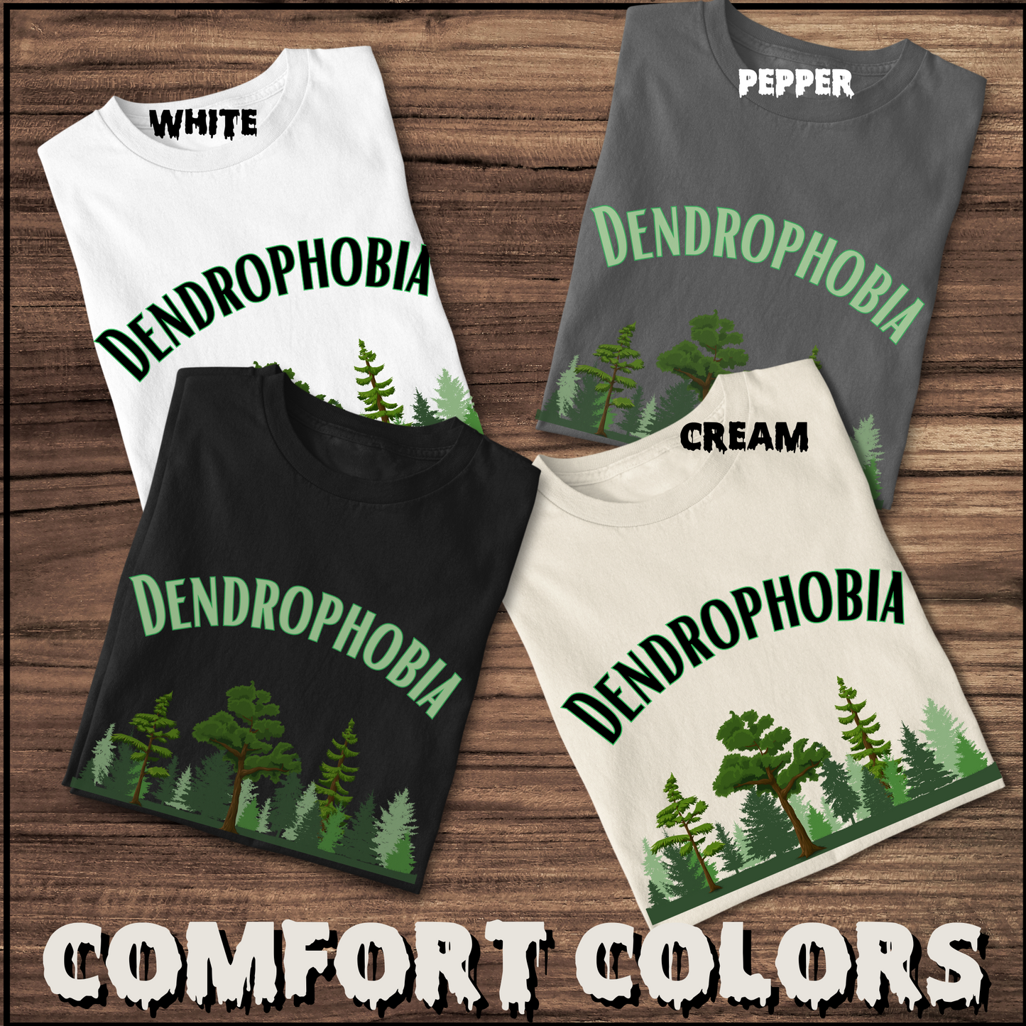 Dendrophobia tee unisex Fear of Trees horror tshirt for her Ranger gift Outdoors lover tee gift camping tee for her nature tshirt phobia gift