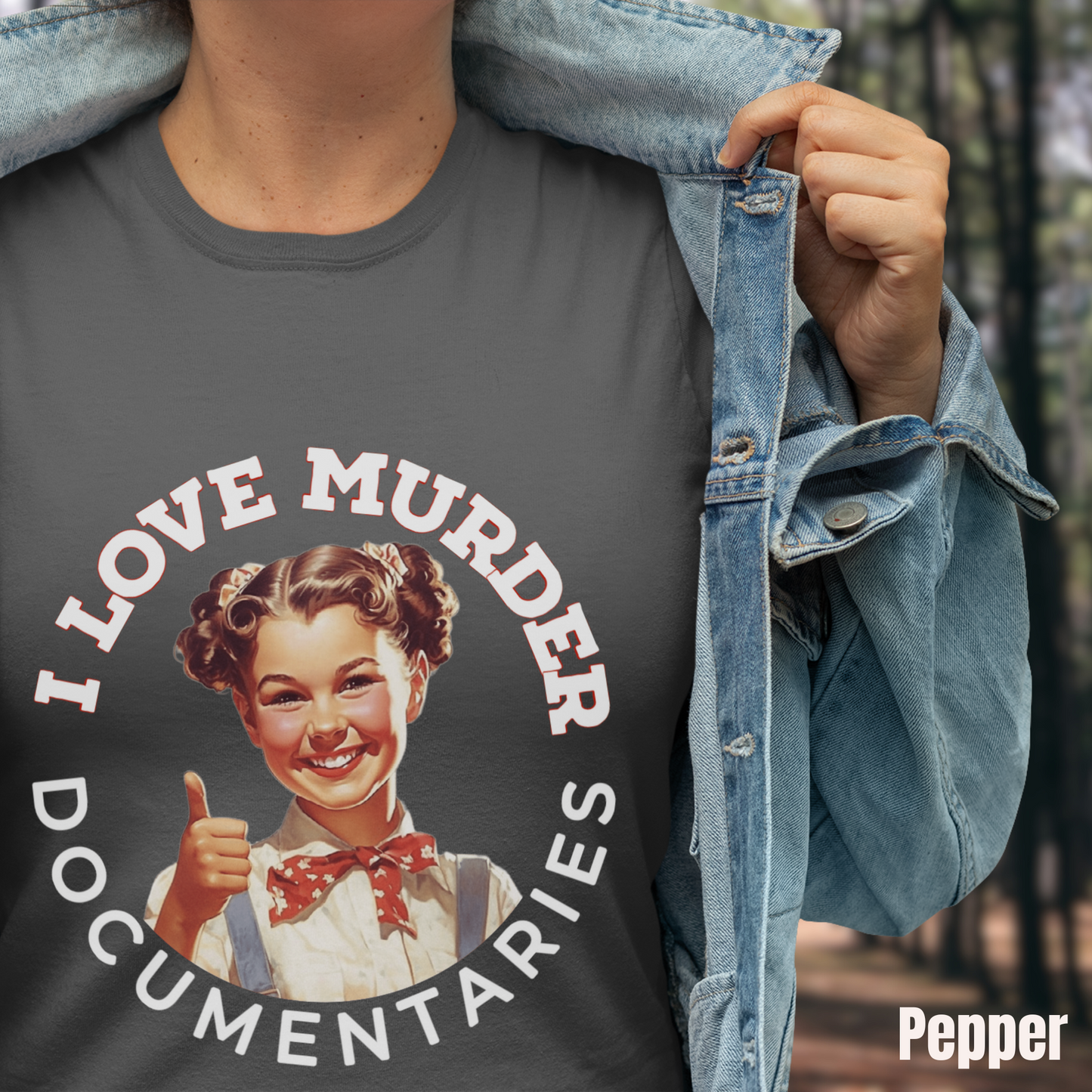 I Love Murder Documentaries tee unisex dark humor tshirt for her funny true crime tee gift documentary tee for her graphic true crime tshirt