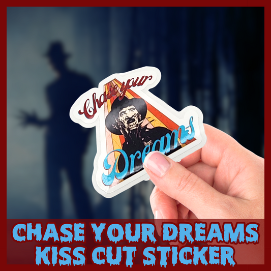 Chase Your Dreams kiss cut sticker vinyl decal Halloween Freddy Krueger retro sticker party favor sticker gift horror vinyl sticker