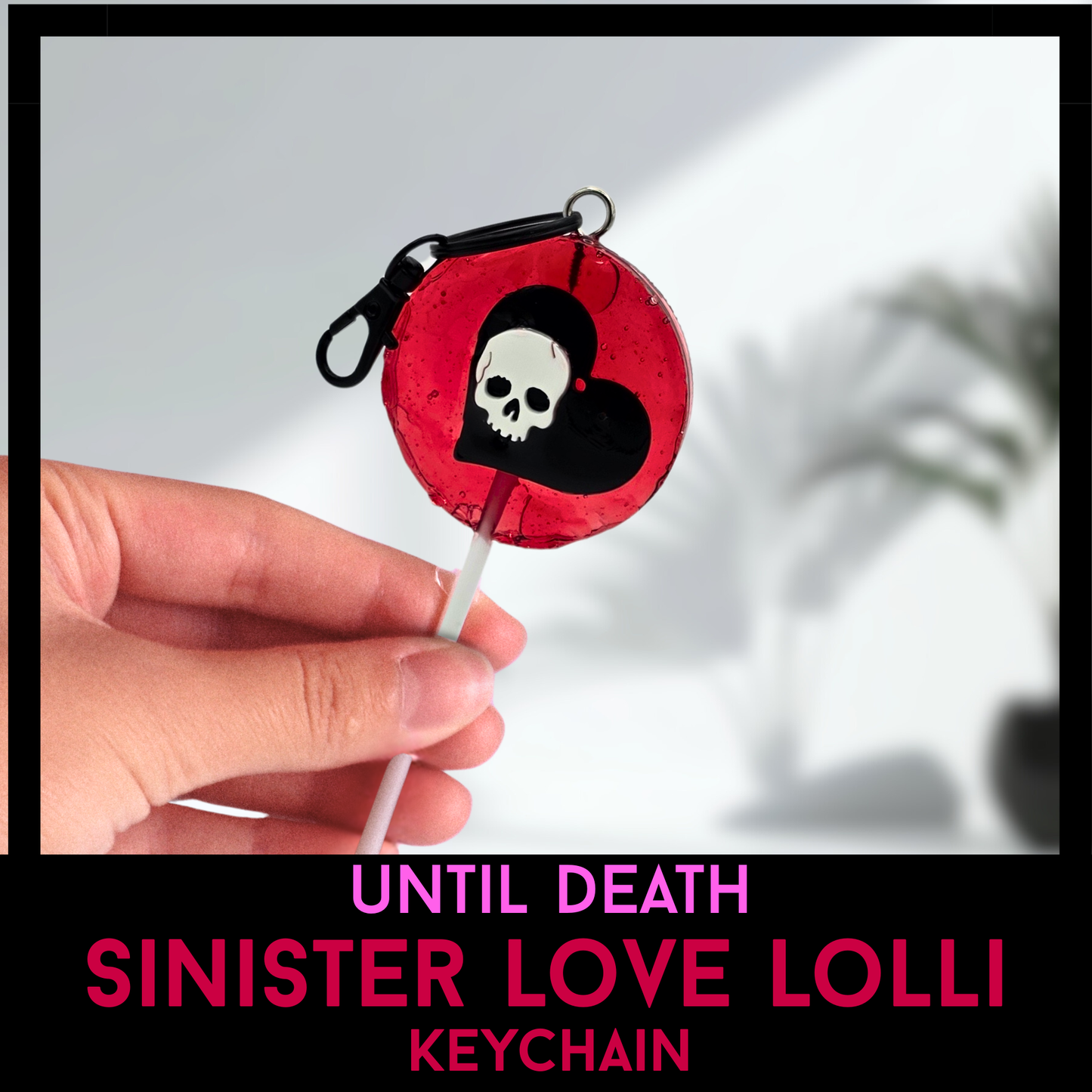 Until Death Sinister Love Lolli Keychain, Skull Heart Resin Lollipop Charm, Gothic Valentine Horror Gift, Dark Romance Bag Charm